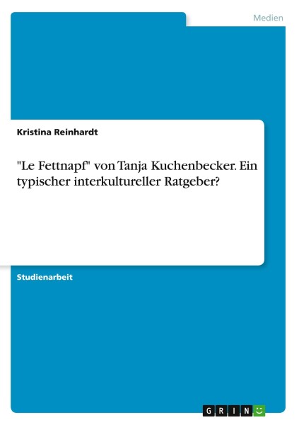 \"Le Fettnapf\" von Tanja Kuchenbecker. Ein typischer interkultureller Ratgeber?