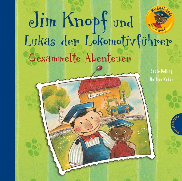 Jim Knopf und Lukas der Lokomotivführer - Gesammelte Abenteuer