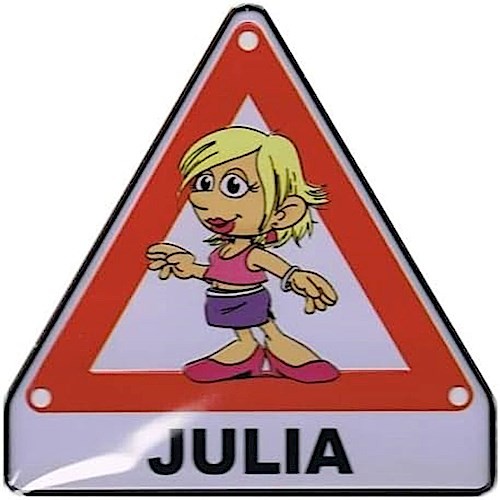 Achtung-Schild aus Blech ""Julia""