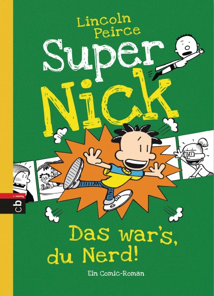 Super Nick - Das war’s, du Nerd!: Ein Comic-Roman (Die Super Nick-Reihe, Band 8)