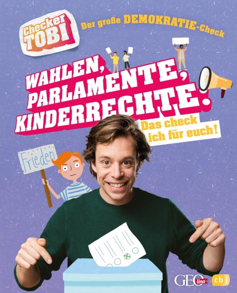 Checker Tobi - Der große Demokratie-Check: Wahlen, Parlamente, Kinderrechte – Das check ich für euch!: Die Sachbuchreihe zur beliebten TV-Serie für ..