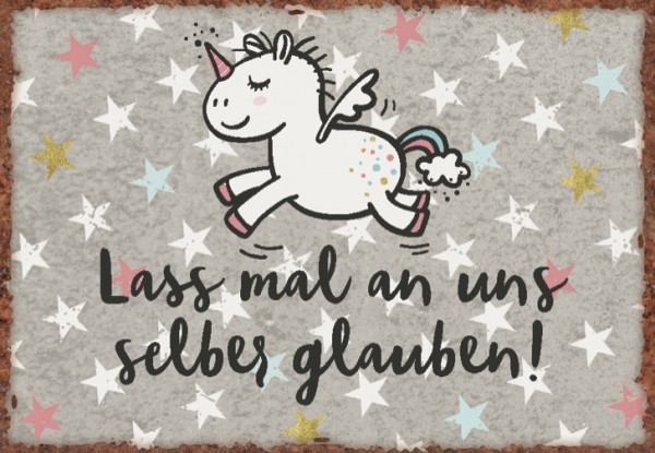 Magnet ""Lass mal an uns selber glauben!"" 854035