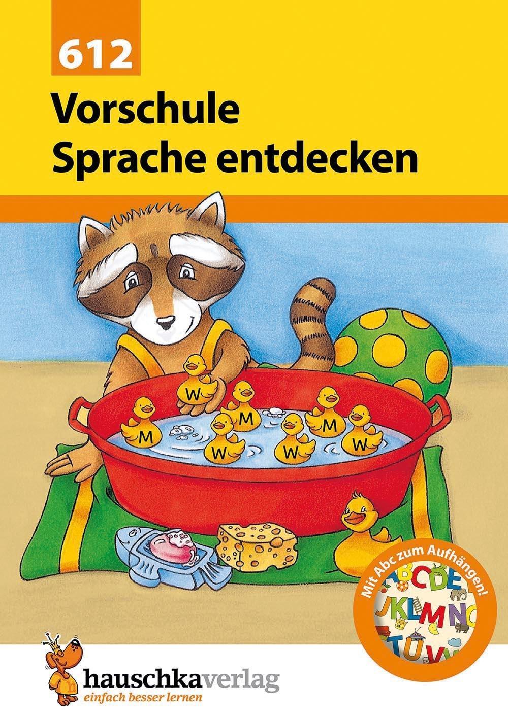 Vorschule: Sprache entdecken: Übungsprogramm für die Vorschule und die